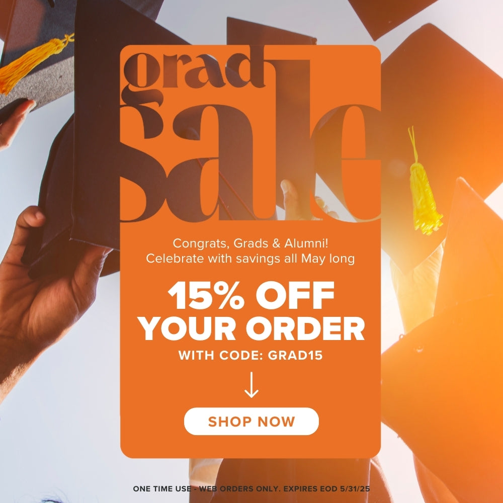 Grad Sale! 15% Off Your Order with code: GRAD15 - SHOP NOW
